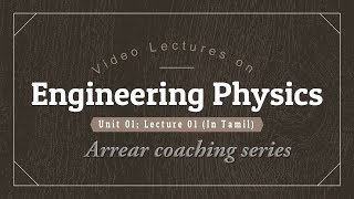 Engineering Physics PH8151 Arrear Coaching Tamil Lecture 001 [upl. by Adle]