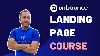 Unbounce Landing Page Course [upl. by Einatsed]