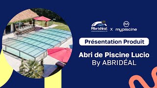 Présentation Produit  Abri de Piscine Ultra Bas Télescopique Lucio By Abridéal [upl. by Loring795]