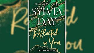 Reflected in You by Sylvia Day Crossfire 2  Romance Audiobooks [upl. by Yromas]