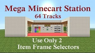 Minecraft Showcase  Mega 64 Minecart Station quotUses 2 Item Frame Selectorsquot [upl. by Gilbye740]