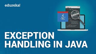 Exception Handling In Java  Exception Handling In Java With Examples  Java Tutorial  Edureka [upl. by Oivlis805]