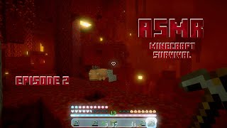 ASMR Minecraft Lets Play  Episode 2  Whispering amp Mining in the Nether [upl. by Devinne]