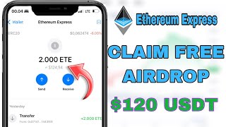 Claim Free Airdrop 2000 Ethereum Express  120 USDT on Trustwallet [upl. by Ekyt]