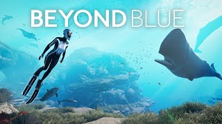 Beyond Blue Gameplay  First Look 4K [upl. by Krauss]