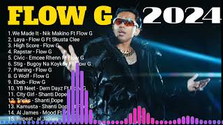 Flow G Nonstop Music 2024  Flow G Nonstop Rap Songs 2024  FLOW G PLAYLIST [upl. by Batchelor]