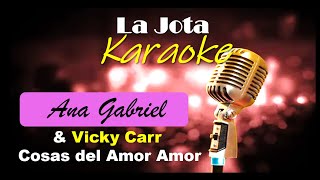 Karaoke Ana Gabriel amp Vicky Carr  Cosas Del Amor [upl. by Nnyw]