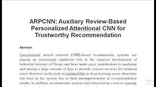 ARPCNN Auxiliary Review Based Personalized Attentional CNN for Trustworthy Recommendation [upl. by Diskin926]