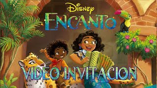 🌺ENCANTO DISNEY VIDEO INVITACION PARA CUMPLEAÑOS🎈ENCANTO HAPPY BIRTHDAY PARTY [upl. by Yellehs]