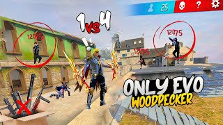 Evo Woodpecker Only Challenge 😮 Op 1 Vs 4 Gameplay 🤯 Free Fire [upl. by Adamec422]