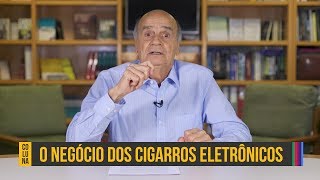 A jogada por trás dos cigarros eletrônicos  Coluna 105 [upl. by Prent]