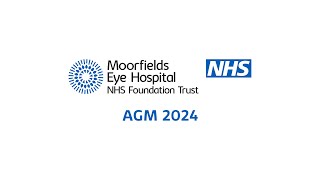 Moorfields Eye Hospital NHS Foundation Trust  AGM 2024 [upl. by Earla]