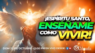 ¡ESPIRITU SANTO ENSÉÑAME CÓMO VIVIR Pastor Nahum Rosario Dom 22 Oct 2023 PM [upl. by Suilenroc]