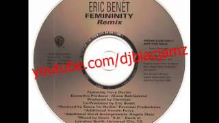 Eric Benét  femininity featuring Terry Dexter Remix 1996440 [upl. by Haroppizt]