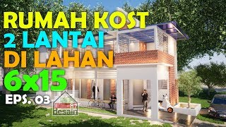 DESAIN RUMAH KOS 2 LANTAI DI LAHAN 6X15 [upl. by Ecam]