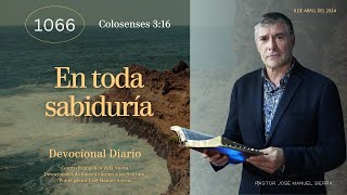 Devocional diario 1066 por el p𝖺𝗌𝗍𝗈𝗋 José Manuel Sierra [upl. by Ahsinelg870]