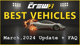 The Crew 2 Best Vehicles per discipline  FAQ March 2024 update [upl. by Hertz]