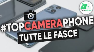 I MIGLIORI smartphone per FOTOCAMERA 2022 tutte le fasce di prezzo [upl. by Meihar]