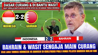 🔴 KONYOL DI BANTU WASIT  Pengakuan MENGEJUTKAN Pelatih Bahrain  Hasil Timnas Indonesia vs Bahrain [upl. by Macdermot]