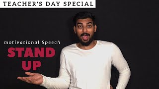 Teachers Day Special  Stand Up  Motivational Speech In English  Ashish Kumar [upl. by Noak]