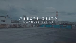 Emanuel Reiter  Beste Zeit Offizielles Video [upl. by Avuha264]