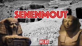 HS 7  SENENMOUT [upl. by Eoin]