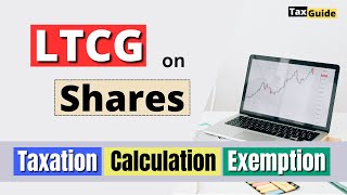 Long Term Capital Gain Tax on Shares  Calculation of LTCG on Equity Shares  Exempt LTCG on Shares [upl. by Delano873]