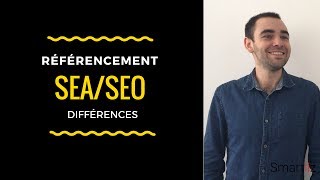 REFERENCEMENT SEO et SEA Quelles différences [upl. by Akcired]