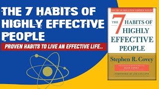 Transform your life with Stephen Coveys 7 Habits of Highly Effective PeopleBook Summary [upl. by Eessac]