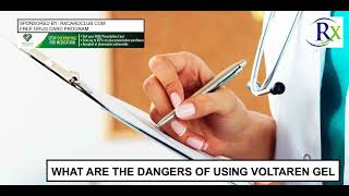 What Are The Dangers Of Using Voltaren Gel [upl. by Paxon]