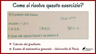 Calcolo del gradiente  Esercizi svolti sulle funzioni a 2 variabili  Matematica Generale [upl. by Nealson]