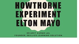 Elton Mayo Hawthorne Experiment  Human relationship theory of Management [upl. by Handy]