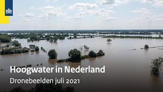 Hoogwater en wateroverlast in Nederland  Juli 2021  Dronebeelden  Rijkswaterstaat [upl. by Berni]