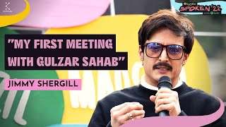 My Debut Film With Gulzar Sahab  Jimmy Shergill  Storytelling  Spoken Fest 2022 [upl. by Arezzini]