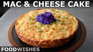 Savory Mac amp Cheese Cake  Easy Mix amp Bake Macaroni and Cheese  Food Wishes [upl. by Erick60]