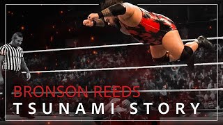 Bronson Reed Tsunamis everyone  WWE Edit  Compilation [upl. by Eimaj618]