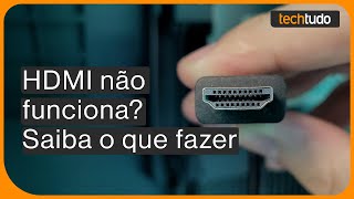 HDMI não funciona na TV ou no notebook Veja possíveis causas e como resolver [upl. by Eileek]