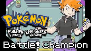 Battle Champion  Pokémon FireRed and LeafGreen DS OST [upl. by Bathsheba]