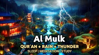 Deep Sleep with Quran amp Thunder Soothing Surah AlMulk Recitation for Stress Relief and Relaxation [upl. by Anrim]