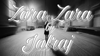 Zara Zara ❤🎶 Jalraz  LOFI❤ music lofi sad [upl. by Gibun517]