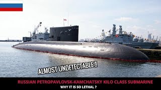 RUSSIAN IMPROVED KILOCLASS SUBMARINE PETROPAVLOVSKKAMCHATSKY  FULL ANALYSIS [upl. by Esbenshade]