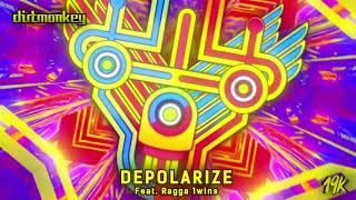 Dirt Monkey  Depolarize feat Ragga Twins [upl. by Pizor545]