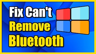 How to Fix Cant Remove Bluetooth Device Failed on Windows 11 PC Easy Method [upl. by Nevs]