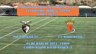 PORTIMONENSE S C VS F C BARREIRENSE SUB 19 CAMP NAC II DIV 11A JORN SERIE E 2A FASE [upl. by Bertila740]