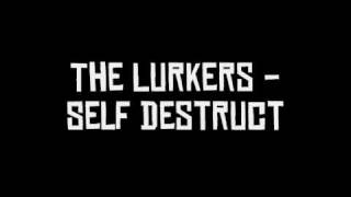 The Lurkers  Self Destruct [upl. by Miche]