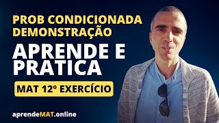 Probabilidade condicionada  Demonstração Exercício resolvido Matemática 12º [upl. by Hpejsoj572]