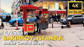 Walking Tour in Bakırköy Bakirkoy Istanbul  Turkey  City Vibes in Bazaar  4K UHD [upl. by Dnalloh]