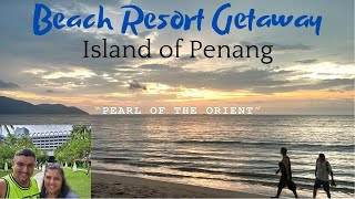 Getaway to Island of Penang Pearl Of The Orient  Food  Beach  Sunset  Renovated Hotel Parkroyal [upl. by Aday652]