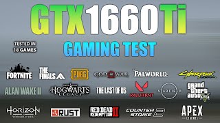 GTX 1660 Ti  Test in 18 Games  GTX 1660 Ti Gaming [upl. by Ozzie52]