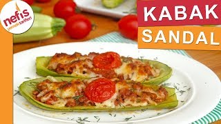 Fırında Kıymalı Kabak Sandal Nasıl Yapılır  Nefis Yemek Tarifleri [upl. by Sarine]